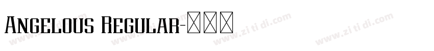 Angelous Regular字体转换 Angelous Regular字体转换